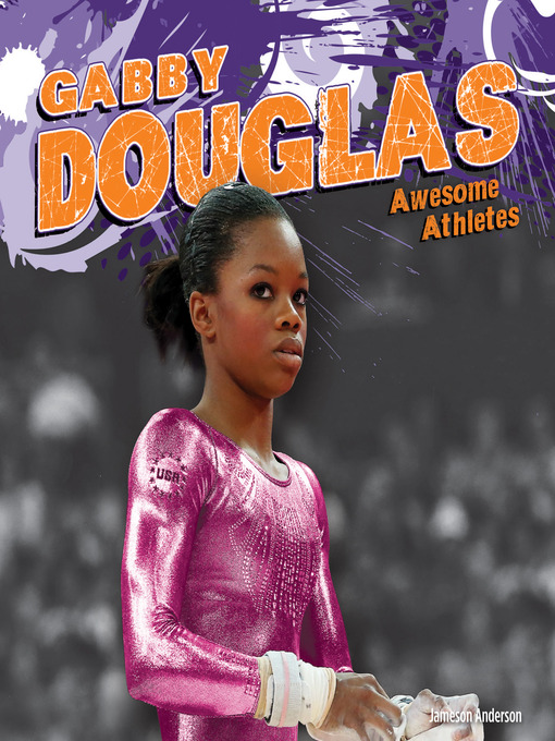Title details for Gabby Douglas by Jameson Anderson - Available